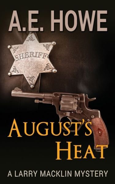 Cover for A. E. Howe · August's Heat (Paperback Bog) (2018)