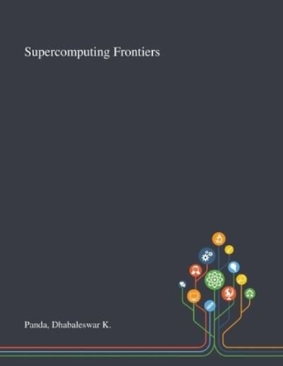 Cover for Dhabaleswar K Panda · Supercomputing Frontiers (Paperback Book) (2020)