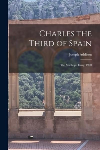 Cover for Joseph Addison · Charles the Third of Spain (Paperback Book) (2021)