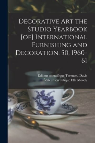 Decorative Art the Studio Yearbook [of] International Furnishing and Decoration. 50, 1960-61 - Terence (1924- ) Davis - Bøger - Hassell Street Press - 9781014423825 - 9. september 2021