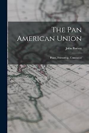 Cover for John Barrett · Pan American Union (Book) (2022)