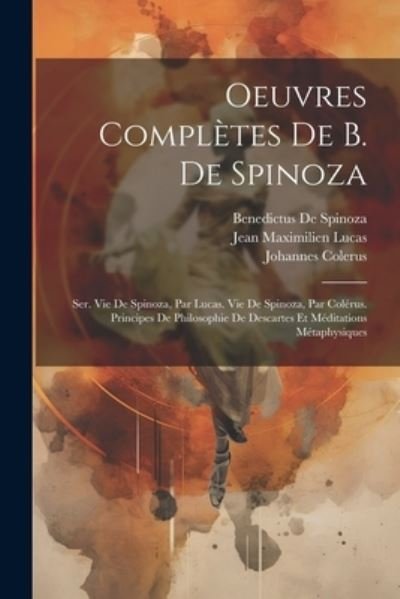 Cover for Benedictus De Spinoza · Oeuvres Complètes de B. de Spinoza (Bog) (2023)