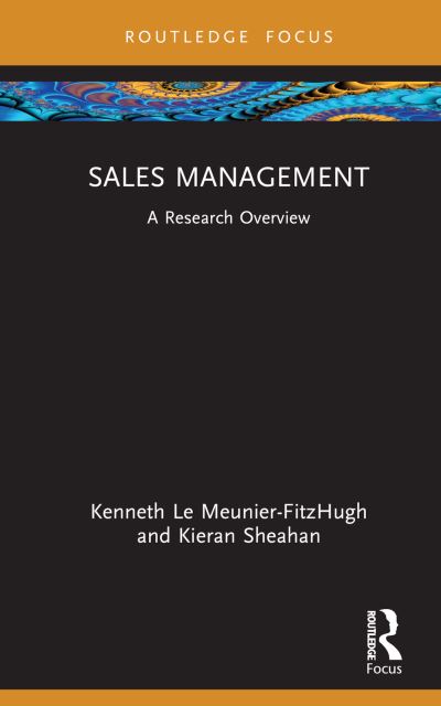 Cover for Le Meunier-FitzHugh, Kenneth (University of East Anglia, UK) · Sales Management: A Research Overview - State of the Art in Business Research (Hardcover Book) (2023)