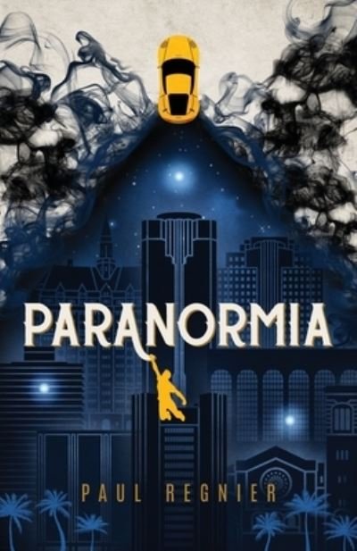 Paranormia - Paul Regnier - Książki - Independently Published - 9781076212825 - 25 czerwca 2019