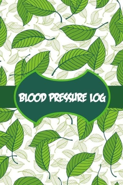 Cover for Medical Log Books · Blood Pressure Log (Taschenbuch) (2019)