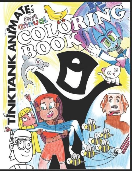 Cover for Tink Tankers · Tink Tank Animate's Coloring Book (Paperback Book) (2019)