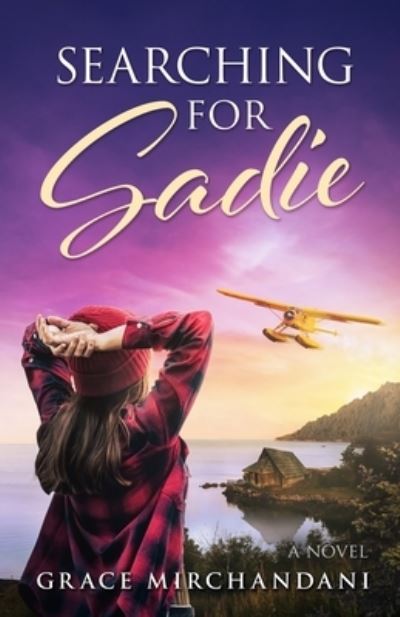 Cover for Grace Mirchandani · Searching for Sadie (Book) (2022)