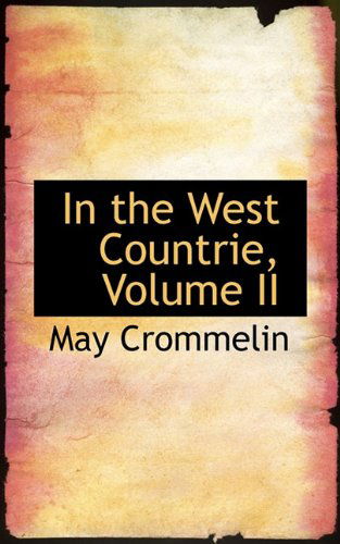 Cover for May Crommelin · In the West Countrie, Volume II (Paperback Book) (2009)