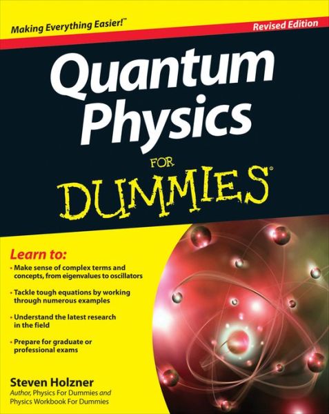 Cover for Steven Holzner · Quantum Physics For Dummies (Paperback Book) [Revised edition] (2013)