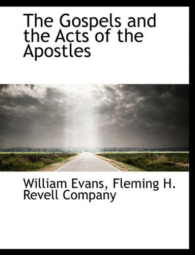 Cover for William Evans · The Gospels and the Acts of the Apostles (Hardcover Book) (2010)