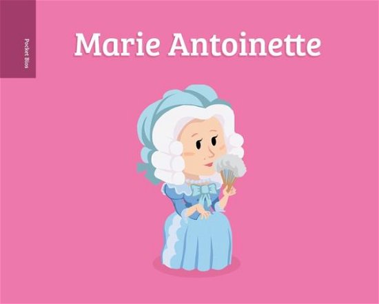 Cover for Al Berenger · Pocket Bios: Marie Antoinette - Pocket Bios (Hardcover Book) (2019)