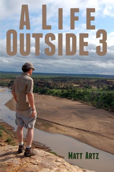 Cover for Matt Artz · Life Outside 3 (Book) (2013)