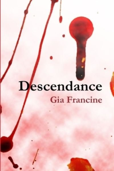Cover for Gia Francine · Descendance (Bog) (2014)