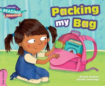 Cover for Alison Hawes · Cambridge Reading Adventures Packing My Bag Pink A Band - Cambridge Reading Adventures (Paperback Bog) [New edition] (2016)
