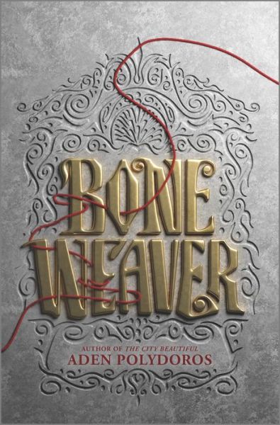 Cover for Aden Polydoros · Bone Weaver (Hardcover Book) [Original edition] (2022)