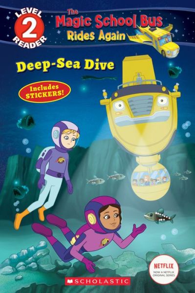 Cover for Samantha Brooke · Deep-Sea Dive (The Magic School Bus: Rides Again: Scholastic Reader, Level 2) - Scholastic Reader, Level 2 (Paperback Book) (2019)