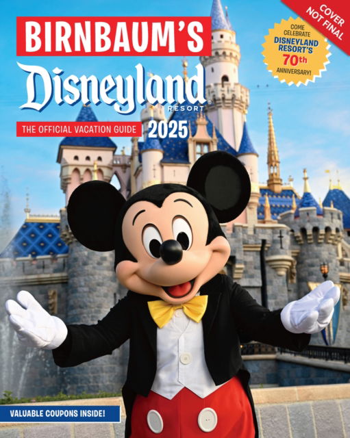 Birnbaum Guides · Birnbaum's 2025 Disneyland Resort: The Official Vacation Guide (Paperback Book) (2024)