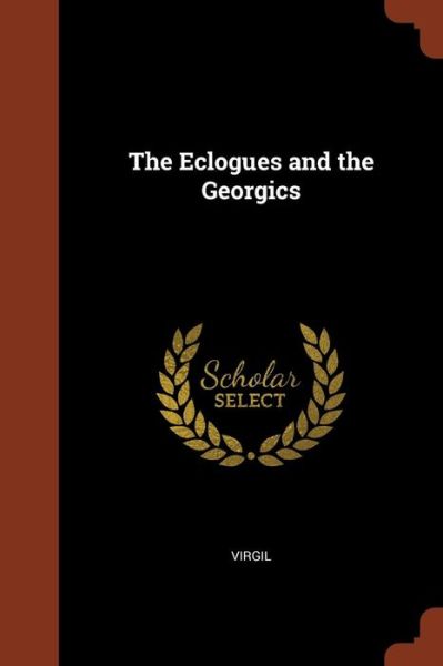 Cover for Virgil · The Eclogues and the Georgics (Paperback Book) (2017)