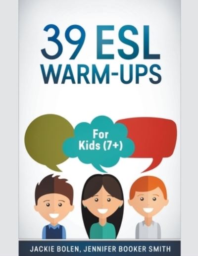 Cover for Jackie Bolen · 39 ESL Warm-Ups For Kids (Paperback Book) (2020)