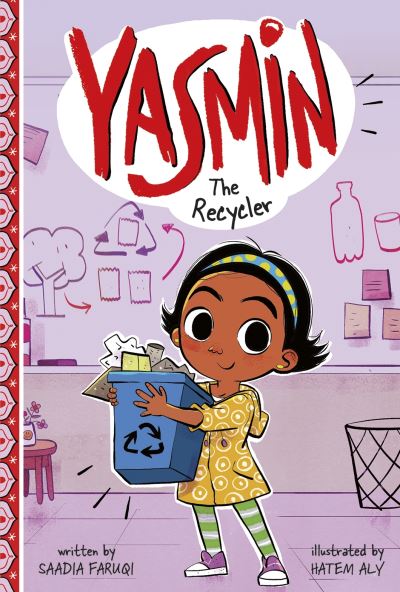 Cover for Saadia Faruqi · Yasmin the Recycler - Yasmin (Paperback Book) (2021)