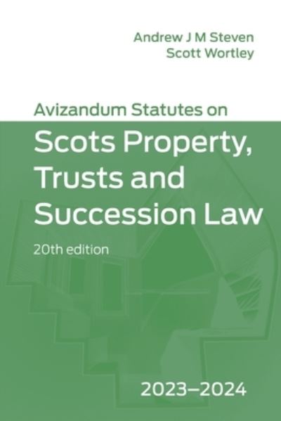 Avizandum Statutes on Scots Property, Trusts & Succession Law: 2023-2024 - Andrew Steven - Livros - Edinburgh University Press - 9781399528825 - 9 de agosto de 2023