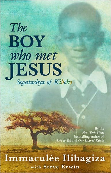 The Boy Who Met Jesus: Segatashya Emmanuel of Kibeho - Immaculee Ilibagiza - Książki - Hay House Inc - 9781401935825 - 28 listopada 2012