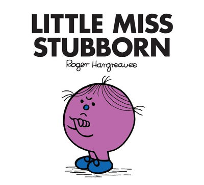 Little Miss Stubborn - Little Miss Classic Library - Roger Hargreaves - Books - HarperCollins Publishers - 9781405289825 - February 8, 2018