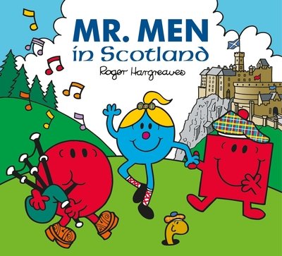 Cover for Adam Hargreaves · Mr. Men Little Miss in Scotland - Mr. Men &amp; Little Miss Celebrations (Paperback Book) (2019)