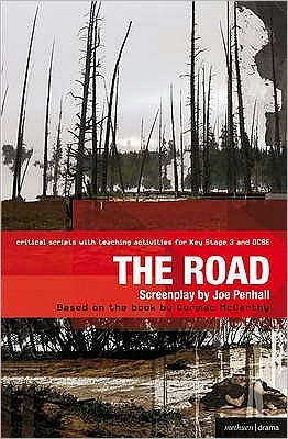 Cover for Cormac McCarthy · The Road: Improving Standards in English through Drama at Key Stage 3 and GCSE - Critical Scripts (Paperback Bog) (2011)