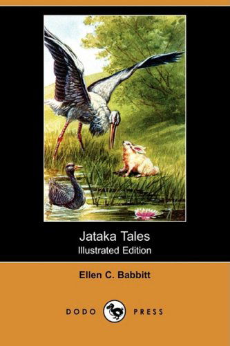 Cover for Ellen C. Babbitt · Jataka Tales (Illustrated Edition) (Dodo Press) (Paperback Book) [Illustrated, Ill edition] (2009)