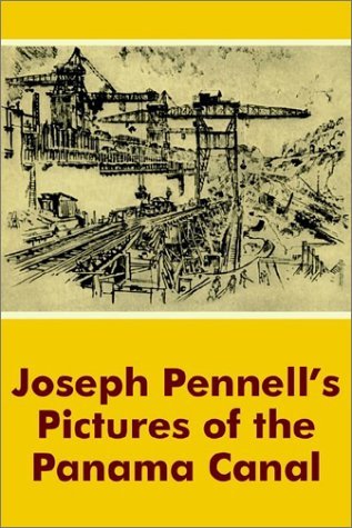 Cover for Joseph Pennell · Joseph Pennell's Pictures of the Panama Canal (Pocketbok) (2002)