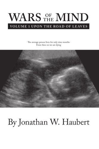 Cover for Jonathan W. Haubert · Wars of the Mind Volume 1: Upon the Road of Leaves (Paperback Book) (2006)
