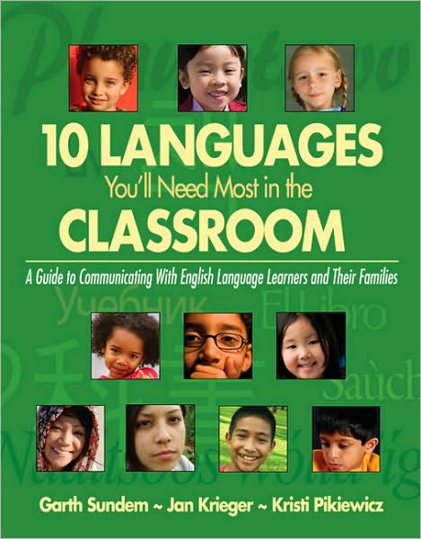 Cover for Garth Sundem · Ten Languages You'll Need Most in the Classroom: A Guide to Communicating With English Language Learners and Their Families (Paperback Book) (2008)