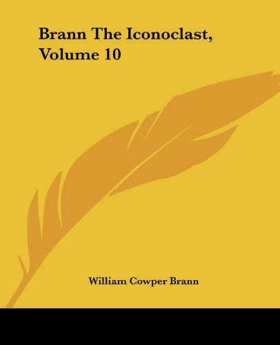 Cover for William Cowper Brann · Brann the Iconoclast, Volume 10 (Paperback Book) (2004)