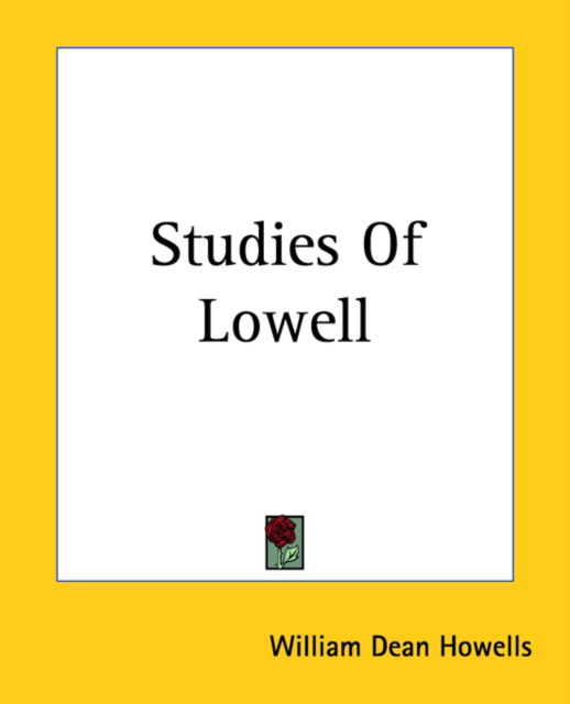 Cover for William Dean Howells · Studies of Lowell (Pocketbok) (2004)