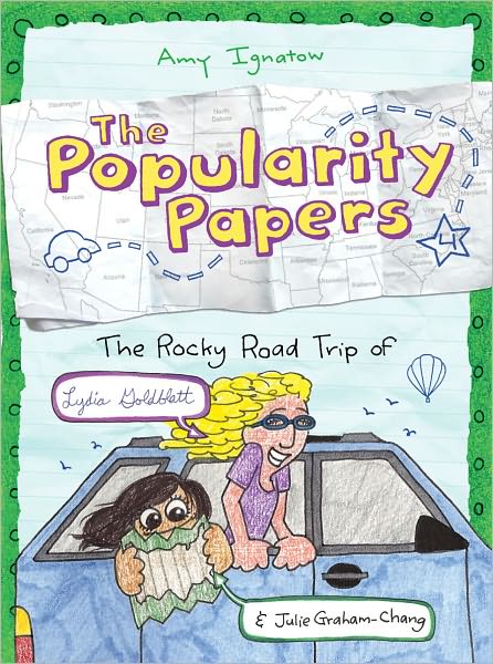 Cover for Amy Ignatow · The Rocky Road Trip of Lydia Goldblatt &amp; Julie Graham-Chang (The Popularity Papers #4) (Hardcover Book) (2012)