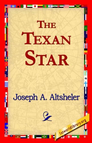 Cover for Joseph A. Altsheler · The Texan Star (Paperback Book) (2006)