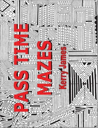 Cover for Kerry James · Pass Time Mazes (Paperback Book) (2008)