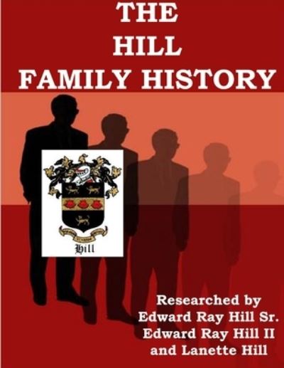 Cover for Lanette Hill · Hill Family Genealogy (Book) (2008)