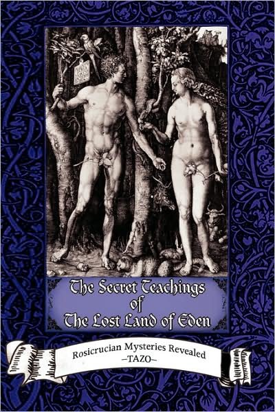 Cover for Tazo · The Secret Teachings of the Lost Land of Eden (Innbunden bok) [1st edition] (2008)