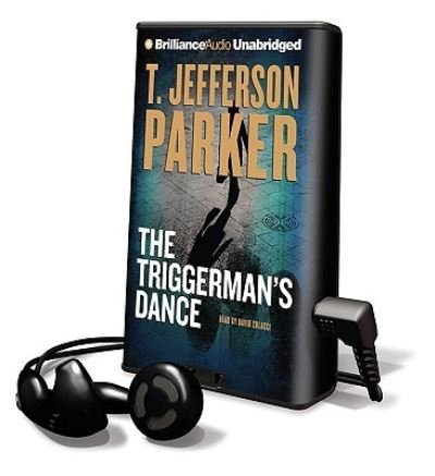 Cover for T Jefferson Parker · The Triggerman's Dance (N/A) (2009)