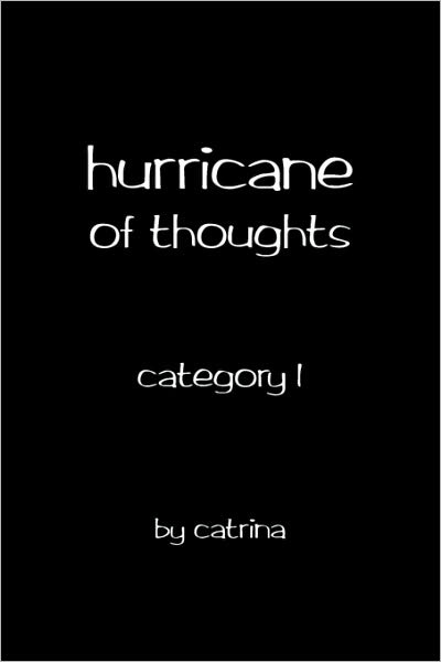 Cover for Catrina · Hurricane of Thoughts: Category 1 (Paperback Book) (2010)