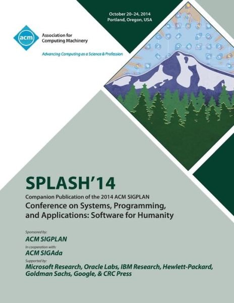 Cover for Splash 14 Conference Committee · SPLASH 14, ACM SIGPLAN Conference on Systems, Programming, Languages and Applications (Paperback Bog) (2015)