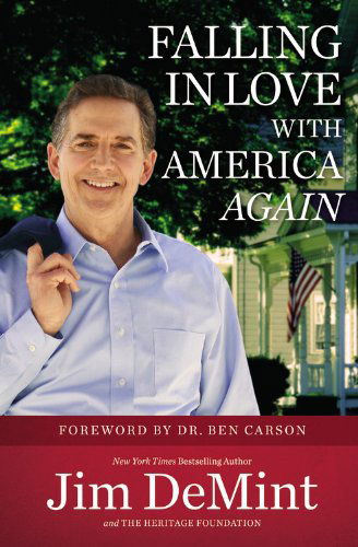 Cover for Senator Jim DeMint · Falling in Love with America Again (Paperback Book) (2015)