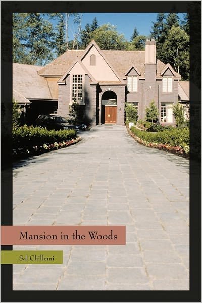 Cover for Sal Chillemi · Mansion in the Woods (Paperback Book) (2011)