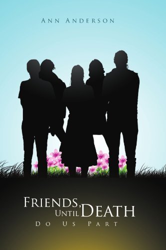 Cover for Ann Anderson · Friends, Until Death Do Us Part (Paperback Bog) (2011)