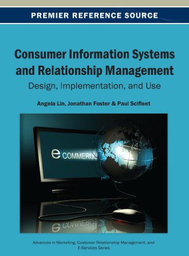 Cover for Angela Lin · Consumer Information Systems and Relationship Management: Design, Implementation, and Use (Advances in Marketing, Customer Relationship Management, And) (Hardcover Book) (2013)