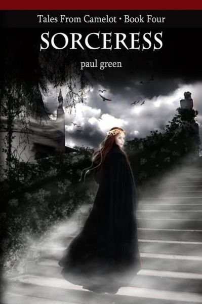 Cover for Paul Green · Tales from Camelot Series 4: Sorceress (Paperback Book) (2012)