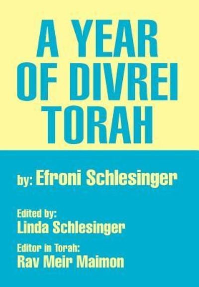 Cover for Efroni Schlesinger · A Year of Divrei Torah (Hardcover bog) (2012)