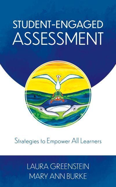 Cover for Laura Greenstein · Student-Engaged Assessment: Strategies to Empower All Learners (Paperback Book) (2020)